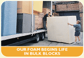 Foam begins as huge blocks